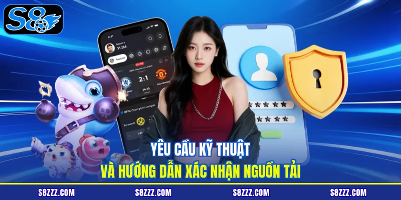 Yêu cầu kỹ thuật và hướng dẫn xác nhận nguồn tải